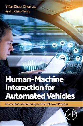Human-Machine Interaction for Automated Vehicles Driver Status Monitoring and the Takeover Process