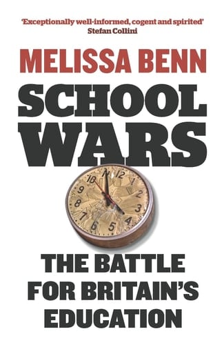 School Wars The Battle for Britain's Education
