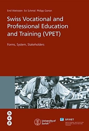 Swiss Vocational and Professional Education and Training (VPET) Forms, Systems, Stakeholders