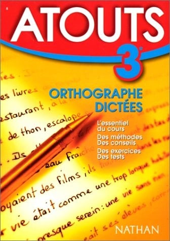 Orthographe-dictées, 3e nouveau programme
