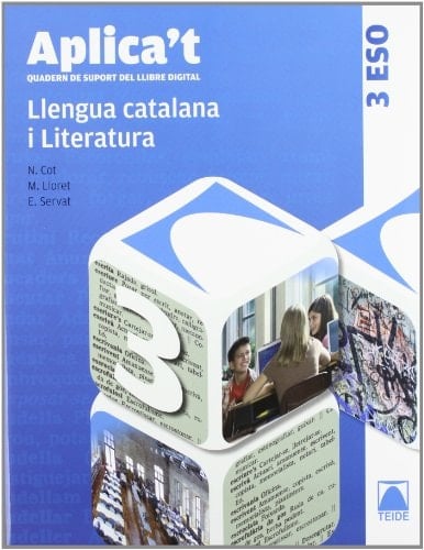 Llengua catalana i literatura, 3 ESO. Aplica't, quadern de suport del llibre digital