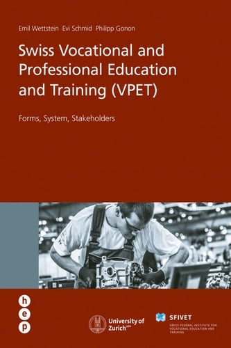 Swiss Vocational and Professional Education and Training (VPET) Forms, System, Stakeholders