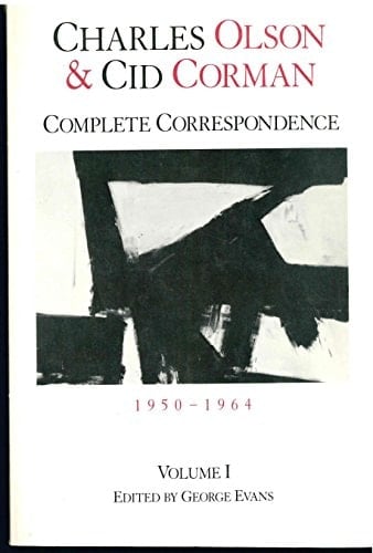 Charles Olson & Cid Corman: Complete Correspondence, 1950–1964, Volume 1