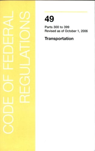 Title 49 - Transportation Department of Transportation (Parts 300 - 399)
