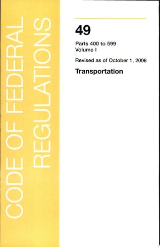 Title 49 - Transportation Department of Transportation (Parts 400-599)