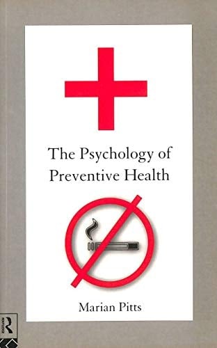 The Psychology of Preventive Health