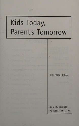 Kids Today, Parents Tomorrow