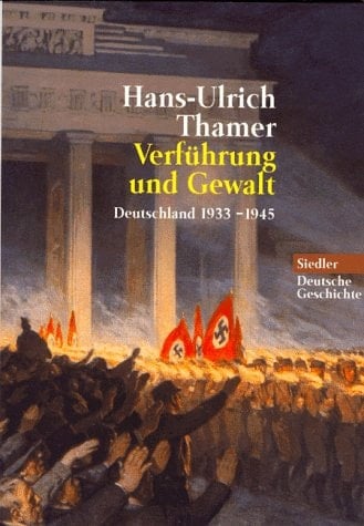 Verführung und Gewalt Deutschland 1933-1945