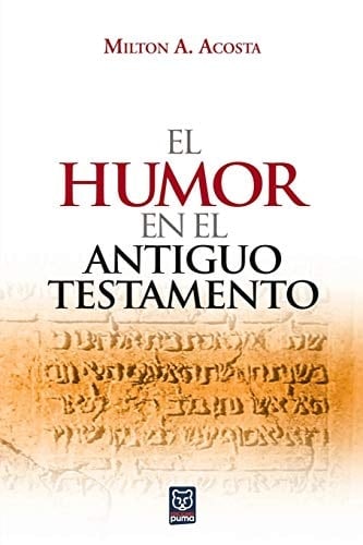 El Humor En El Antiguo Testamento