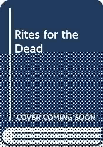 Rites for the Dead Funerals and the Afterlife in Early Islam