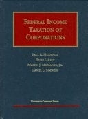 Federal Income Taxation of Corporations (University Casebook Series)