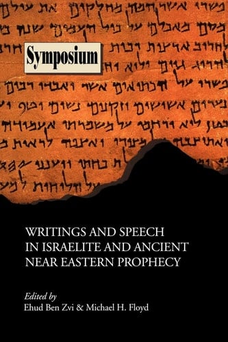 Writings and Speech in Israelite and Ancient Near Eastern Prophecy (Summer Institute of Linguistics and the University of Texas)