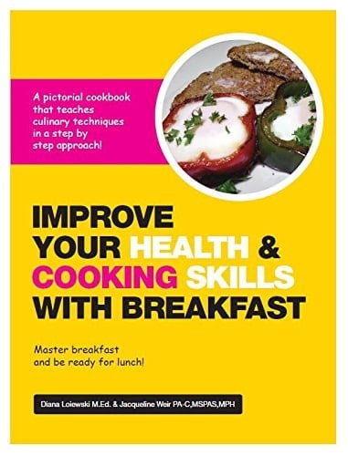 Improve Your Health &Cooking Skills with Breakfast