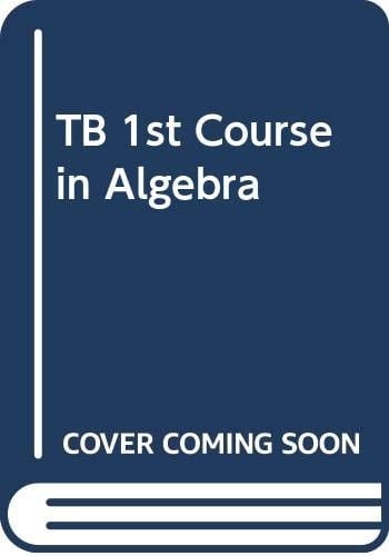 T. B. a First Course in Algebra