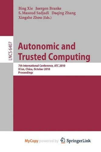 Autonomic and Trusted Computing