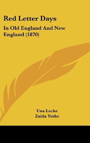 Red Letter Days: In Old England And New England (1870)