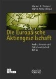 Die Europäische Aktiengesellschaft Recht, Steuern und Betriebswirtschaft der Societas Europaea (SE)