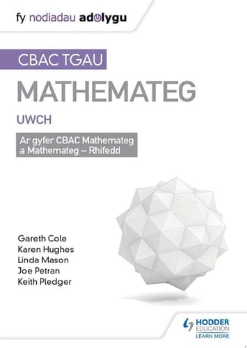 TGAU CBAC Canllaw Adolygu Mathemateg Uwch (WJEC GCSE Maths Higher: Mastering Mathematics Revision Guide Welsh-language edition)