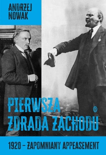 Pierwsza zdrada Zachodu 1920 - zapomniany appeasement