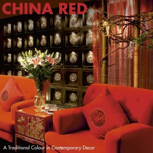 China Red A Traditional Colour in Contemporary Decor