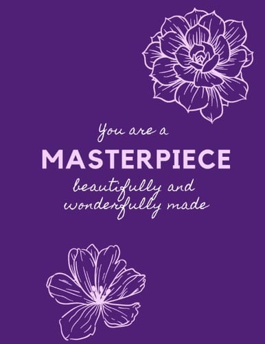 You are a Masterpiece Journal: Beautifully and wonderfully made