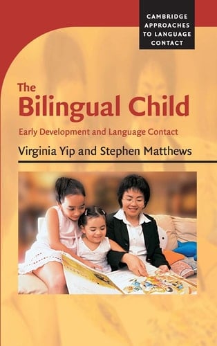 The Bilingual Child Early Development and Language Contact