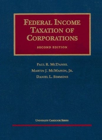 Federal Income Taxation of Corporations (University Casebook Series)