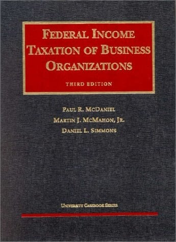 Federal Income Taxation of Business Organizations (University Casebook Series)