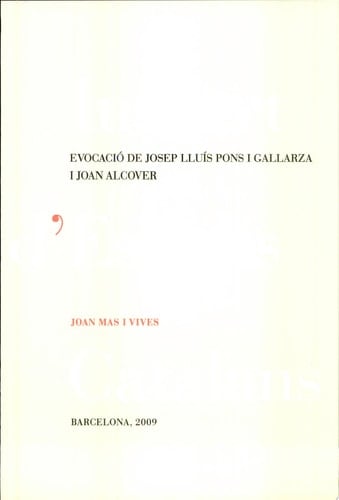 Evocació de Josep Lluís Pons i Gallarza i Joan Alcover