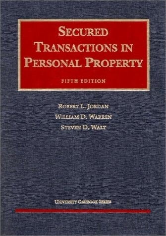 Secured Transactions in Personal Property (University Casebook)