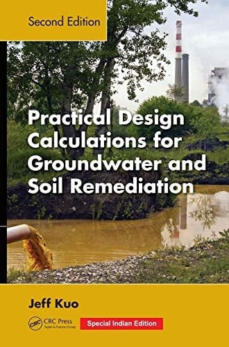 Practical Design Calculations for Groundwater and Soil Remediation, 2nd Edition (Special Indian Edition-2019)