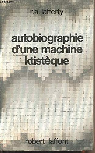 Autobiographie d'une machine ktistèque