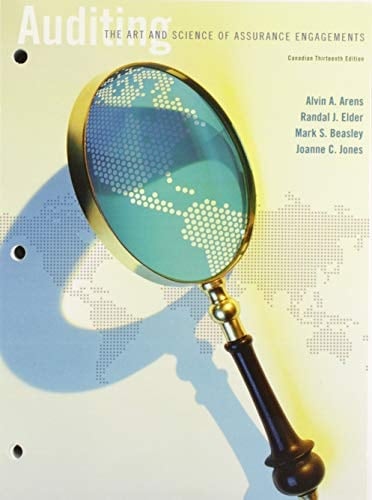 Auditing The Art and Science of Assurance Engagements, Thirteenth Canadian Edition, Loose Leaf Version
