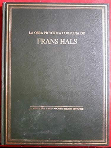 La obra pictórica completa de Frans Hals