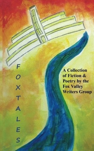Foxtales A Collection of Fiction and Poetry