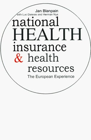 National Health Insurance and Health Resources The European Experience