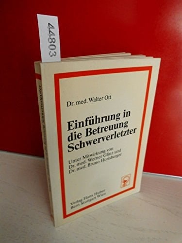 Einführung in die Betreuung Schwerverletzter