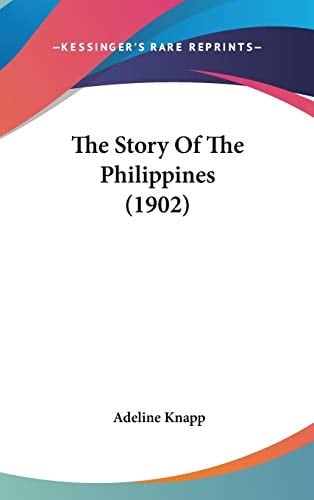 The Story Of The Philippines (1902)
