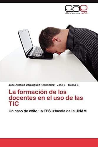 La Formación de Los Docentes en El Uso de Las Tic