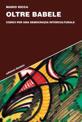 Oltre Babele. Codici per una democrazia interculturale
