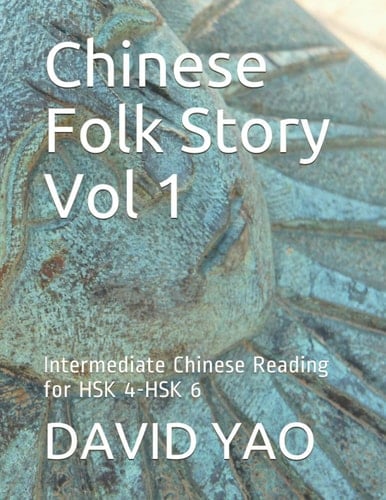Chinese Folk Story Vol 1 Intermediate Chinese Reading for HSK 4-HSK 6