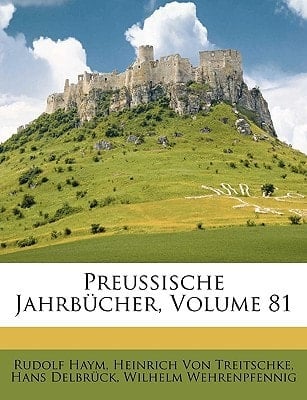 Preussische Jahrbucher, Volume 81 (German Edition)
