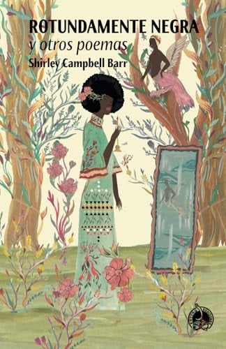 Rotundamente negra y otros poemas