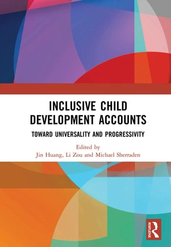 Inclusive Child Development Accounts Toward Universality and Progressivity