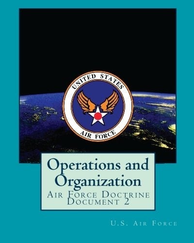 Operations and Organization: Air Force Doctrine Document 2