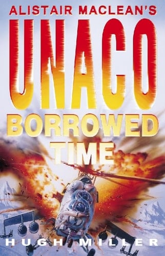 Alistair MacLean's Unaco Ii, Borrowed Time
