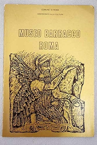Museo Barracco, Roma (Itinerari dei musei, gallerie, scavi e monumenti d'Italia) (Italian Edition)