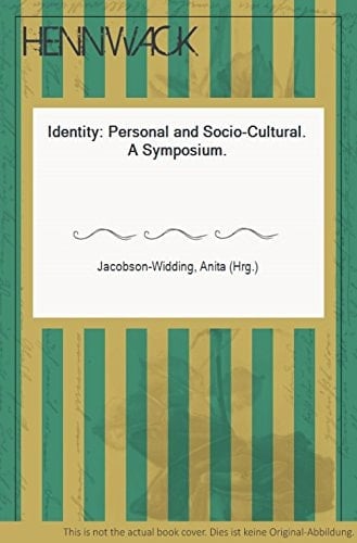 Identity: Personal and socio-cultural : a symposium (Acta Universitatis Upsaliensis)