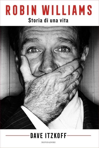Robin Williams Storia di una vita