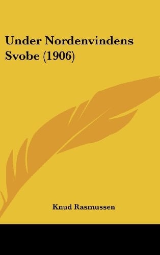 Under Nordenvindens Svobe (1906) (Chinese Edition)